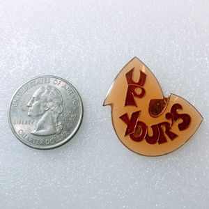 1980s Up Your's Enamel Pin